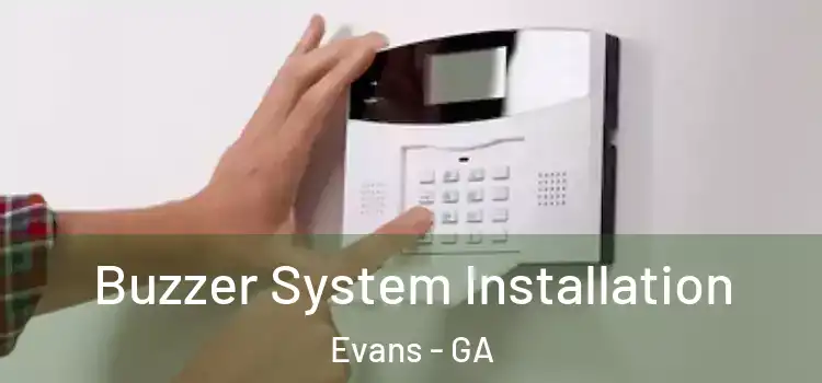Buzzer System Installation Evans - GA