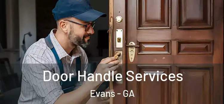 Door Handle Services Evans - GA