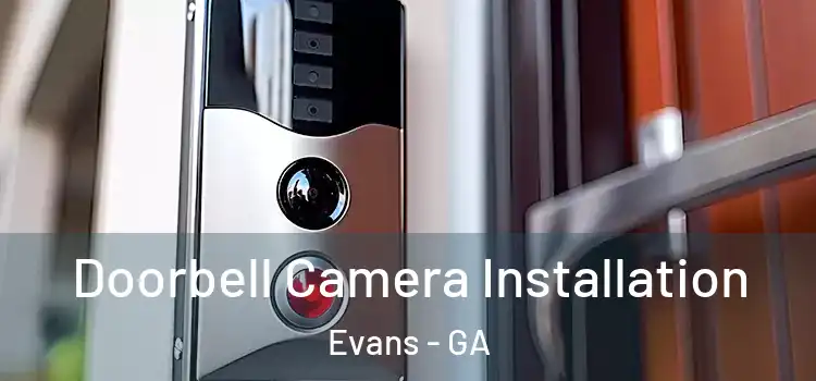  Doorbell Camera Installation Evans - GA