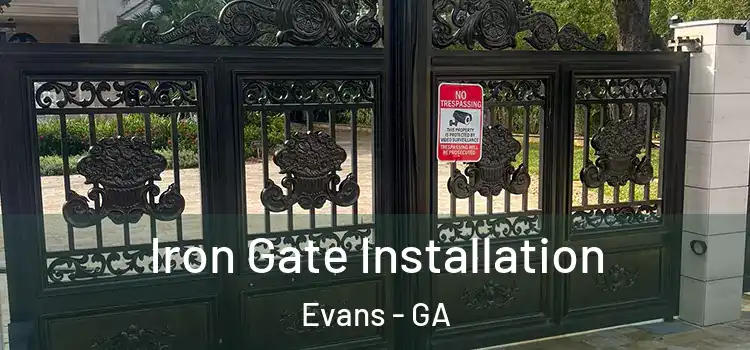 Iron Gate Installation Evans - GA