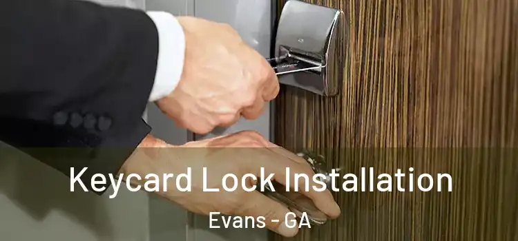 Keycard Lock Installation Evans - GA
