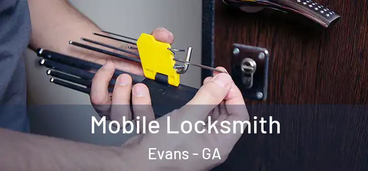 Mobile Locksmith Evans - GA