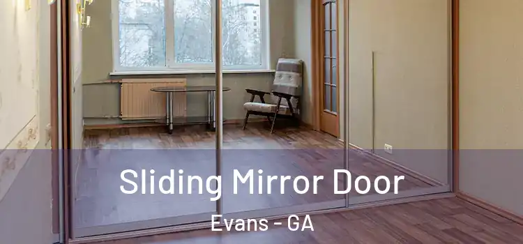  Sliding Mirror Door Evans - GA
